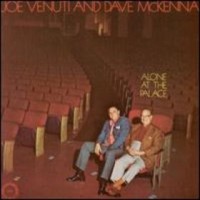 Purchase Joe Venuti - Alone At The Palace (With Dave McKenna) (Vinyl)