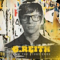 Purchase B. Reith - How The Story Ends