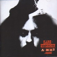 Purchase Clark-Hutchinson - A=mh2  (Remastered 2012) CD1