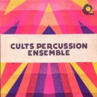Purchase Cults Percussion Ensemble - Cults Percussion Ensemble