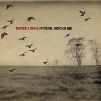 Purchase Gareth Dunlop - Devil Mocks Me (EP)