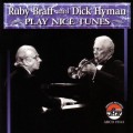 Buy Ruby Braff & Dick Hyman - Play Nice Tunes Mp3 Download