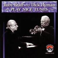 Purchase Ruby Braff & Dick Hyman - Play Nice Tunes