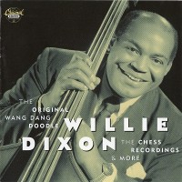 Purchase Willie Dixon - The Original Wang Dang Doodle