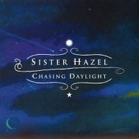 Purchase Sister Hazel - Chasing Daylight