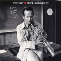 Purchase Steve Lacy - Sortie + Disposability