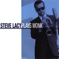 Purchase Steve Lacy - Steve Lacy Plays Monk (Remastered 2004)