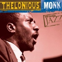 Purchase Thelonious Monk - Ken Burns Jazz: The Definitive Thelonious Monk