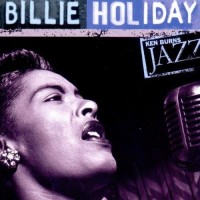 Purchase Billie Holiday - Ken Burns Jazz: The Definitive Billy Holiday