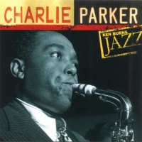 Purchase Charlie Parker - Ken Burns Jazz: The Definitive Charlie Parker