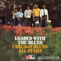 Purchase Chicago Blues All-Stars - Loaded With The Blues (Vinyl)
