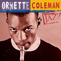 Purchase Ornette Coleman - Ken Burns Jazz: The Definitive Ornette Coleman