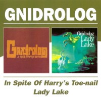 Purchase Gnidrolog - In Spite Of Harry's Toe-Nail & Lady Lake CD1