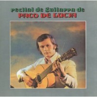 Purchase Paco De Lucia - Recital De Guitarra (Remastered 1991)