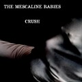 Buy The Mescaline Babies - Crush Mp3 Download