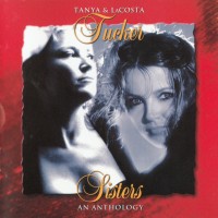 Purchase Tanya Tucker & LaCosta Tucker - Sisters: An Anthology