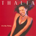 Buy Thalia - It's My Party (CDS) Mp3 Download