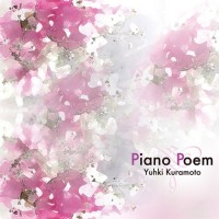 Purchase Yuhki Kuramoto - Piano Poem