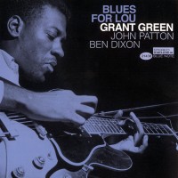 Purchase Grant Green - Blues For Lou (Remastered 1999)