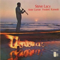 Purchase Steve Lacy - Threads (With Alvin Curran & Frederic Rzewski) (Vinyl)