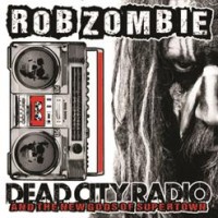 Purchase Rob Zombie - Dead City Radio And The New Gods Of Supertow n (CDS)