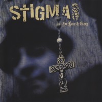 Purchase Stigma - For Love & Glory