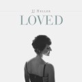 Buy Jj Heller - Loved (Deluxe Version) Mp3 Download