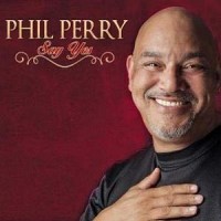 Purchase Phil Perry - Say Yes