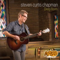 Purchase Steven Curtis Chapman - Deep Roots