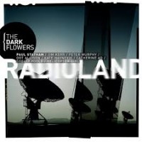 Purchase The Dark Flowers - Radioland