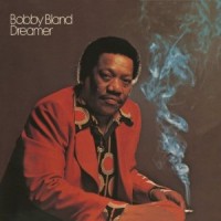 Purchase Bobby Bland - Dreamer (Remastered 1991)