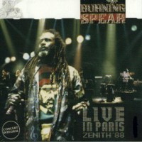 Purchase Burning Spear - Live In Paris '88 (Remastered 2004) CD1