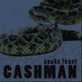 Buy Cashman - Snake Feast Mp3 Download