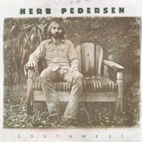 Purchase Herb Pedersen - Southwest (Remastered 2007)