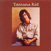 Purchase John Sebastian - Tarzana Kid (Remastered 2001)
