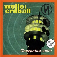 Purchase Welle:Erdball - Tanzpalast 2000