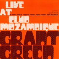 Purchase Grant Green - Live At Club Mozambique (Remastered 2006)