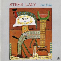 Purchase Steve Lacy - Only Monk (Vinyl)