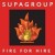 Buy Supagroup - Fire For Hire Mp3 Download