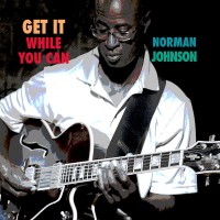 Purchase Norman Johnson - Get It While You Can