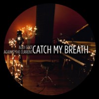 Purchase Alex Goot - Catch My Breath (CDS)