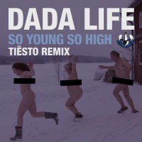 Purchase Dada Life - So Young So High (Tiesto Remix) (CDS)
