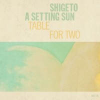 Purchase A Setting Sun & Shigeto - Table For Two