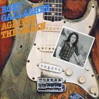 Purchase Rory Gallagher - Against The Grain (Vinyl)