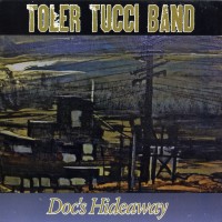 Purchase Toler Tucci Band - Doc's Hideaway