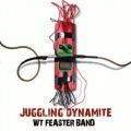 Buy WT Feaster - Juggling Dynamite Mp3 Download