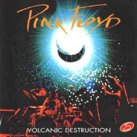 Purchase Pink Floyd - Volcanic Destruction: Live In Pompeii (Vinyl)