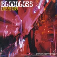 Purchase Bloodloss - Live My Way