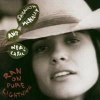 Purchase Shannon Mcnally - Ran On Pure Lightning (With Neal Casal) (EP)