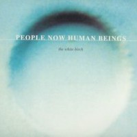 Purchase The White Birch - People Now Human Beings